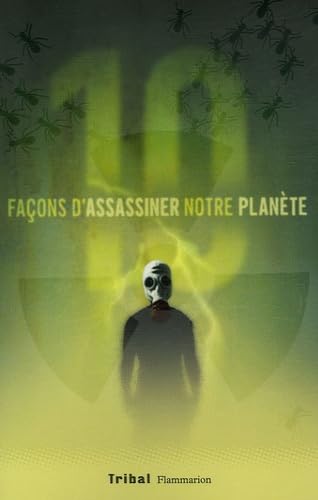 10 façons d'assassiner notre planète 9782081201859