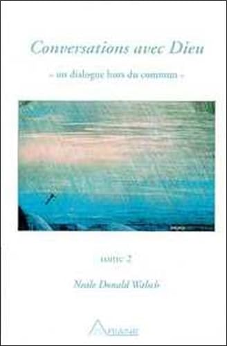 Conversations avec Dieu, tome 2 9782920987227