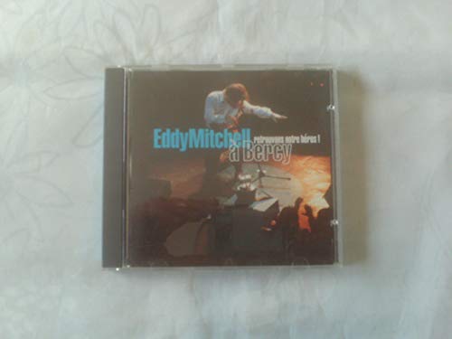 Retrouvons notre héros Eddy Mitchell à Bercy ! 1cd 0731452374127