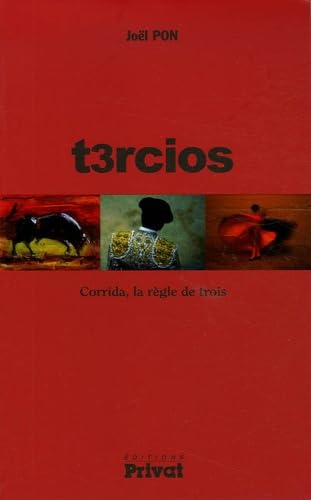 T3rcios: Corrida, la règle de toris 9782708906426