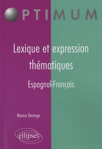 Lexique et expression thématiques espagnol-français 9782729854461