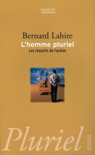 L'homme pluriel: Les ressorts de l'action 9782012792647