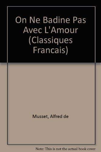 On Ne Badine Pas avec l'Amour 9782877143394