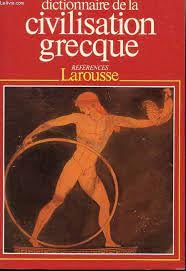 Dictionnaire De La Civilisation Grecque 9782037200011