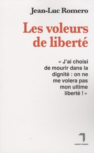 Les voleurs de liberté 9782916546384