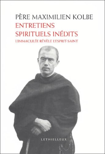 Entretiens spirituels inédits : L'Immaculée révèle l'Esprit-Saint 9782283602195