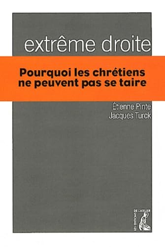 extreme droite pourquoi les chretiens ne peuvent pas se tai (0) 9782708241831