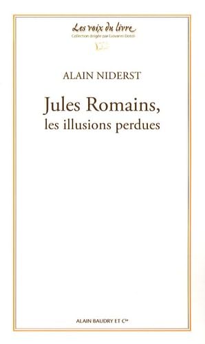 Jules Romains, les illusions perdues 9782357550025