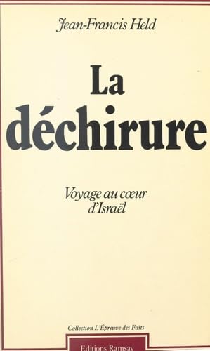 La Déchirure: Voyage au coeur d'Israël 9782859563387