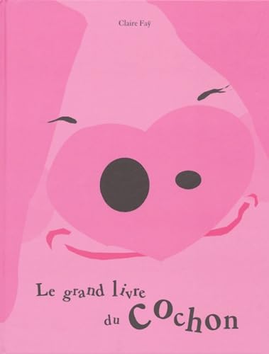 Grand livre du cochon (Le) 9782203199002