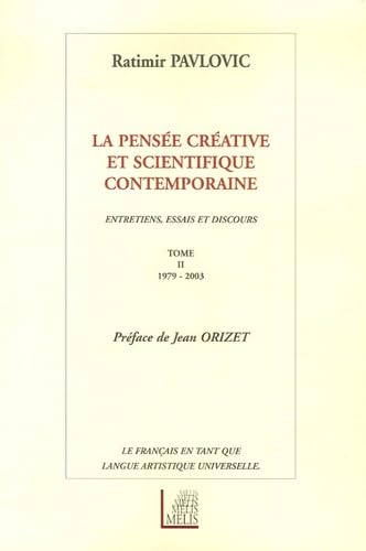 La pensée créative et scientifique contemporaine : Tome 2, 1979-2003 9782914333979