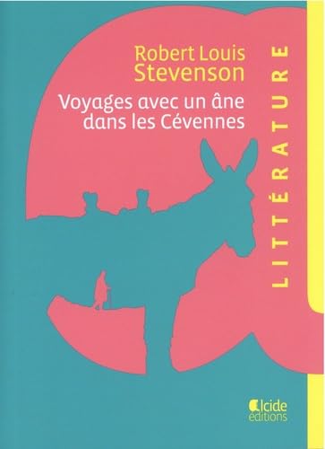 Voyages avec un âne dans les Cévennes 9782375910344