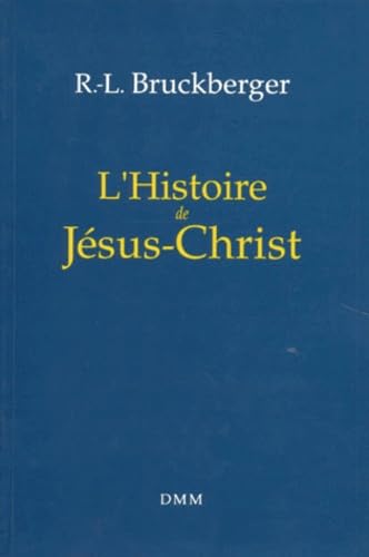 L'Histoire de Jesus-Christ 9782856521564