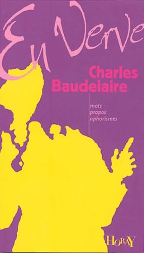 Charles Baudelaire en verve 9782705803674
