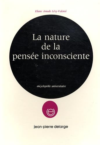La nature de la pensée inconsciente 9782711642496