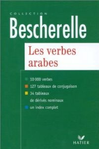 Les verbes arabes : version bilingue arabe/français 9782218714641