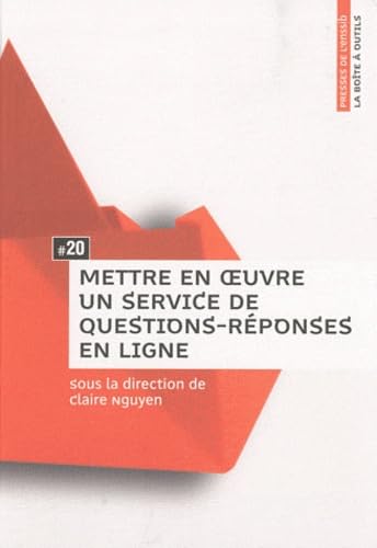 Mettre en oeuvre un service de questions-réponses en ligne 9782910227821
