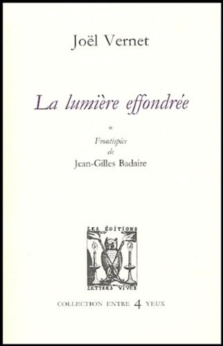 La lumière effondrée 9782914577229
