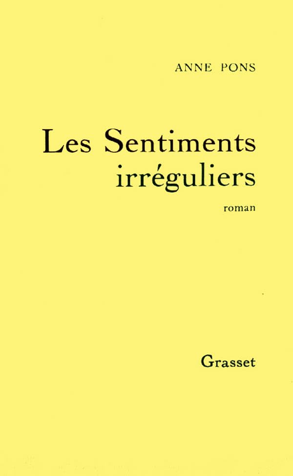 Les sentiments irréguliers 9782246376019