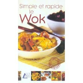 Simple et rapide le wok 9783907499948