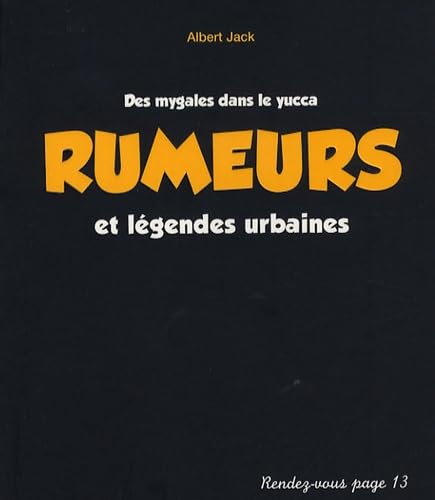 Rumeurs et légendes urbaines: Des mygales dans le yucca 9782012373372