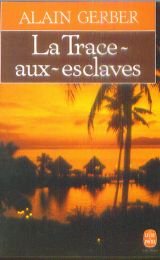 La Trace-aux-esclaves 9782253051275