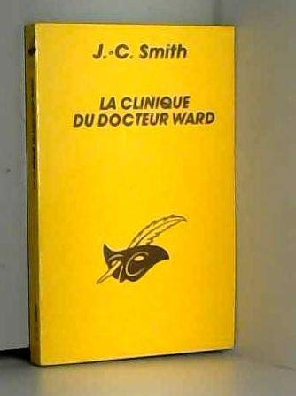 LA CLINIQUE DU DOCTEUR WARD 9782702414712