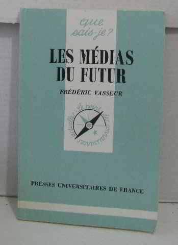 Les Médias du futur 9782130448952