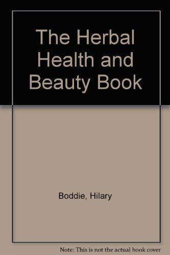 The Herbal Health and Beauty Book 9780356210308