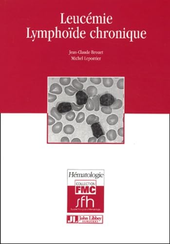 Leucémie lymphoïde chronique 9782742004515