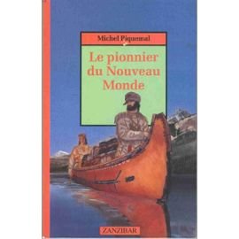 Le pionnier du nouveau monde 9782867267017
