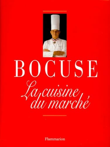 Cuisine du marche (couverture souple) (La): - EN HOMMAGE A ALFRED GUEROT 9782082025188