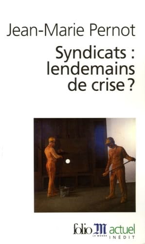 Syndicats : lendemains de crise ? 9782070309146