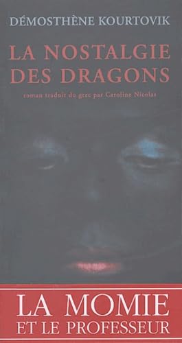 La Nostalgie des dragons 9782742749386