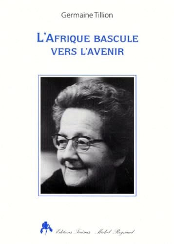 L'Afrique bascule vers l'avenir 9782908527377