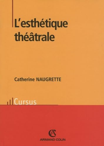 L'esthétique théâtrale 9782200344313