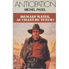 Demain matin, au chant du tueur ! 9782265025899