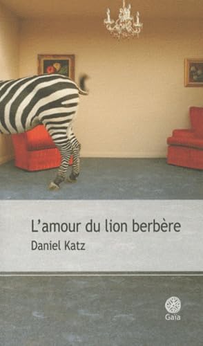 L'amour du lion berbère: et autres récits 9782847201918