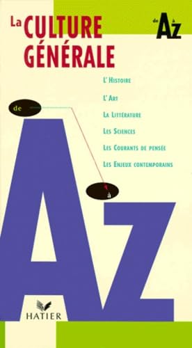 La culture générale de A à Z 9782218720376