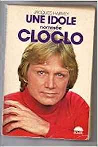 UNE IDOLE NOMMEE CLOCLO.