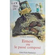 Ernest ou le passe compose: - VIVRE AUJOURD'HUI, JUNIOR DES 9/10 ANS 9782081621046