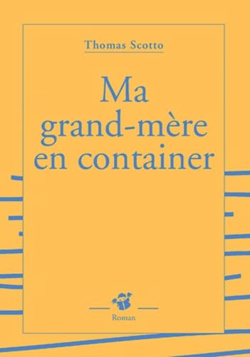 Ma grand-mère en container 9782844203809