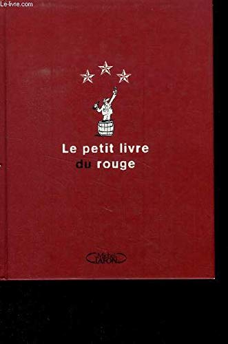 Le Petit Livre Du Rouge 9782840983064