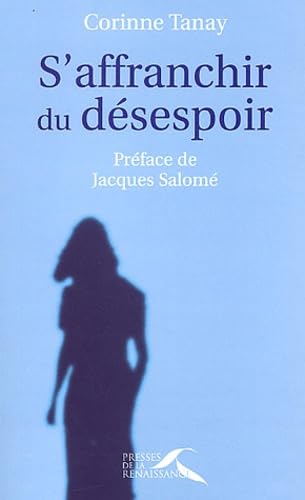 S'affranchir du désespoir 9782856169681