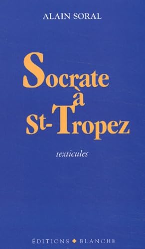 Socrate à Saint-Tropez : Texticules 9782846280624
