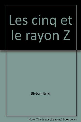 Les cinq et le rayon Z 9782010184345
