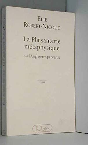 La plaisanterie métaphysique ou L'Angleterre pervertie 9782709615587