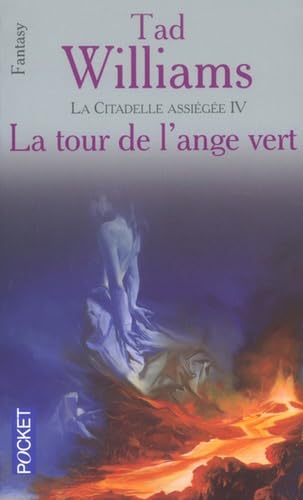 La Citadelle assiégée, tome 4 : La Tour de l'ange vert 9782266142526