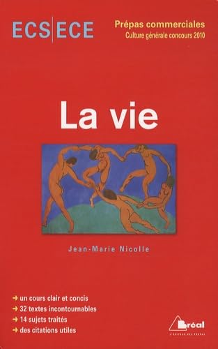 La vie - thème de culture g hec 2010 9782749508634