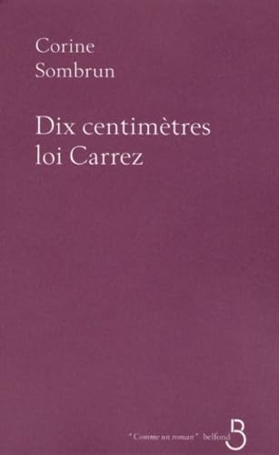 Dix centimètres, loi Carrez 9782714440303